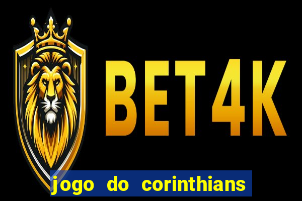 jogo do corinthians ao vivo multicanal